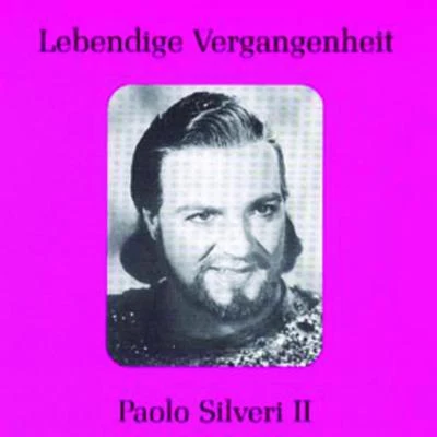 Lebendige Vergangenheit - Paolo Silveri (Vol.2) 專輯 Paolo Silveri