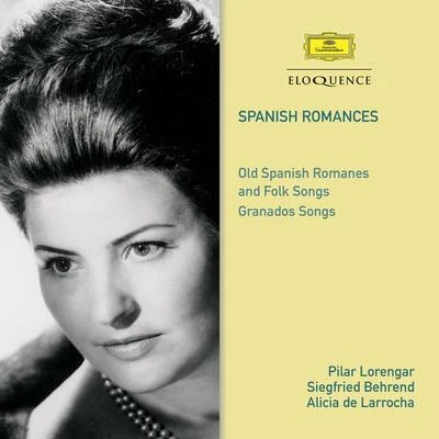 Spanish Romances 專輯 Pilar Lorengar/Karl Christian Kohn/Berliner Symphoniker/Wilhelm Schüchter/Horst Stein