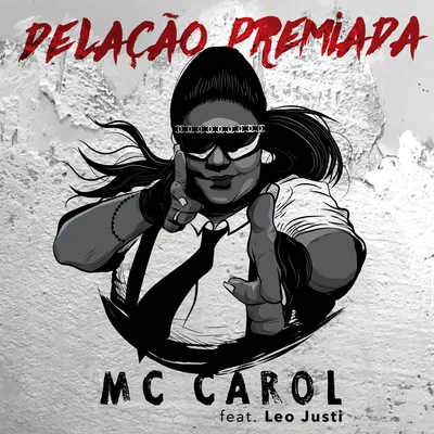 Delação Premiada 專輯 Tati Quebra Barraco/Heavy Baile/MC Carol