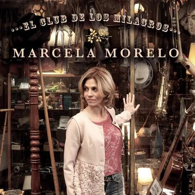 El Club de los Milagros 专辑 Marcela Morelo