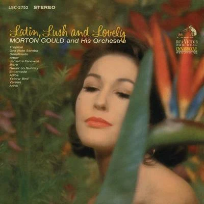 Morton Gould And His OrchestraJohnny Green Latin, Lush & Lovely