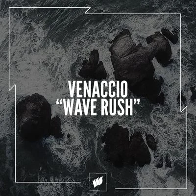 Wave Rush 专辑 Venaccio