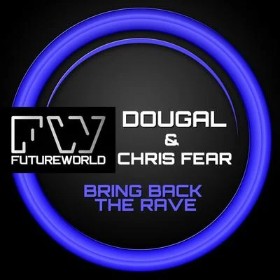 Bring Back The Rave 专辑 Dougal