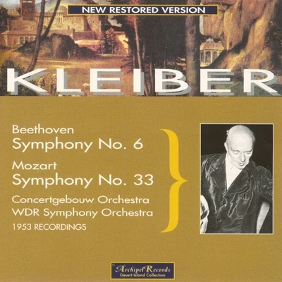 Beethoven: Symphony No. 6 in F-Dur, Op. 68 Pastorale - Mozart: Symphony No. 33 KV 319 專輯 Erich Kleiber