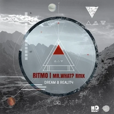 Mr.what?Nitrodrop Dream & Reality (Mr.What Remix)