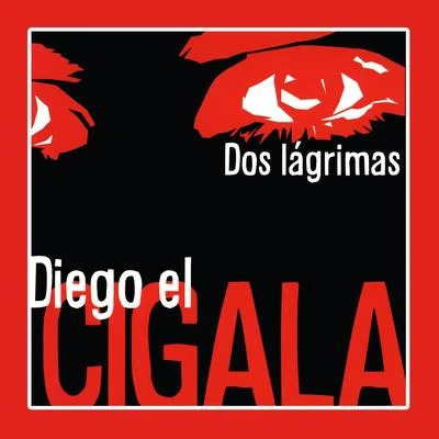 Dos Lágrimas (Bonus Track Version) 專輯 Eva Ayllon/Diego el Cigala