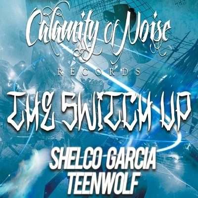 The Switch Up - Single 專輯 Shelco Garcia