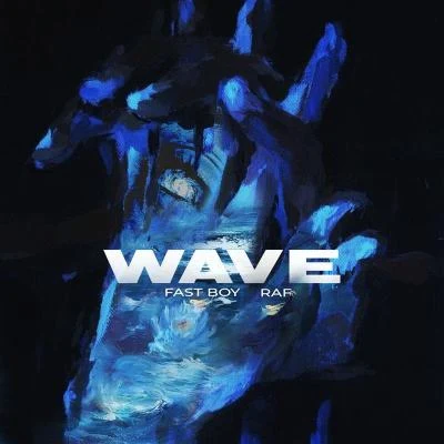 Wave 專輯 Fast Boy