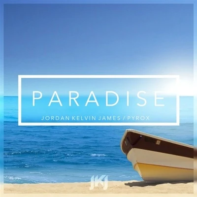 Paradise 專輯 Jordan Kelvin James/Jak Hope