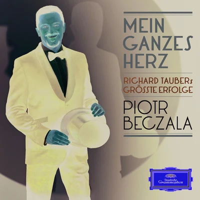 Hearts Delight: The Songs of Richard Tauber 專輯 Piotr Beczala