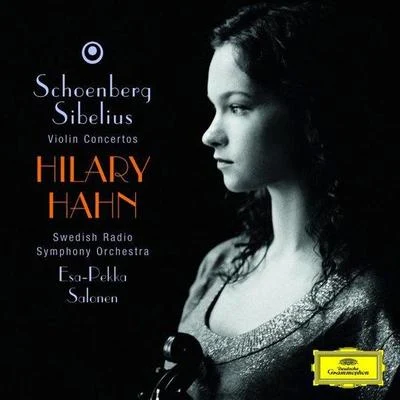 Violin Concertos by Schoenberg & Sibelius 專輯 Hilary Hahn