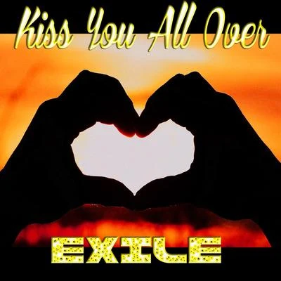 Kiss You All Over 專輯 Exile