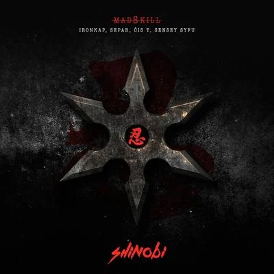 Shinobi (feat. Ironkap, Separ, Čis T & Sensey Syfu) 專輯 Majself/Separ/Block McCloud