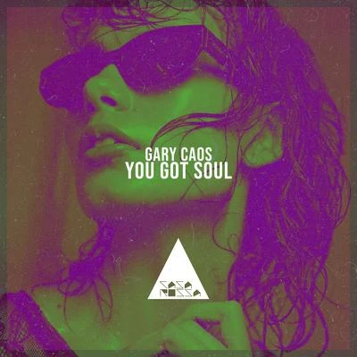 You Got Soul 專輯 Gary Caos