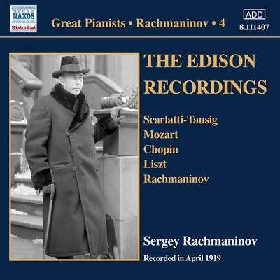 RACHMANINOV, Sergey: Piano Solo Recordings, Vol. 4 - The Thomas A. Edison Inc. Recordings (April 1919) 專輯 Sergei Rachmaninoff