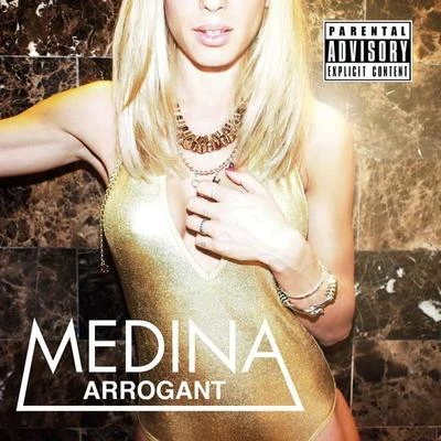 Arrogant - EP 專輯 Medina