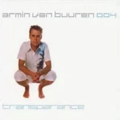 Transparance 004 專輯 Armin van Buuren/The Thrillseekers/A-Force/Yahel/Luminary