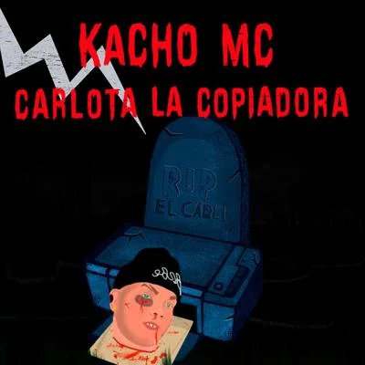 Carlota la Copiadora 專輯 Anubix/Womy SFM/Kacho Mc