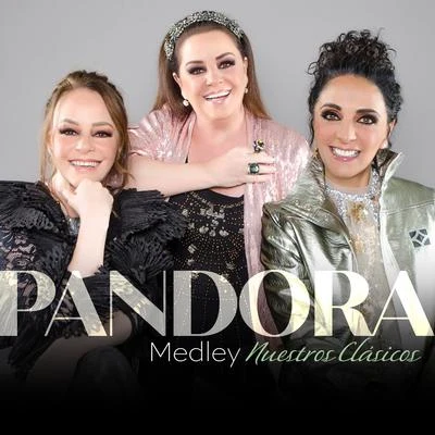 Medley Nuestros Clásicos 专辑 Pandora