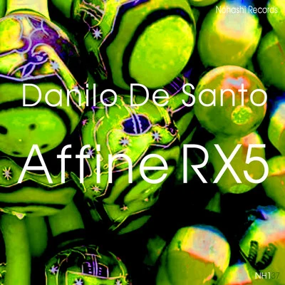 Affine RX5 專輯 Danilo De Santo/Roy Batty/Harmoracy/Dempsey Massy/Stelmarya