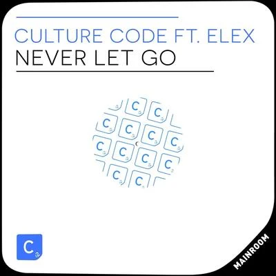 Never Let Go 專輯 Culture Code