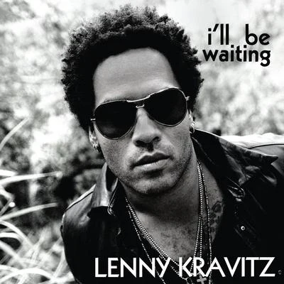 Ill Be Waiting 專輯 Lenny Kravitz/Lionel Richie/Daniel Bedingfield