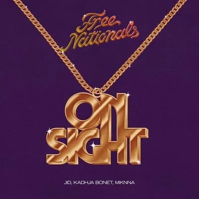 On Sight (feat. JID, Kadhja Bonet & MIKNNA) 專輯 Free Nationals