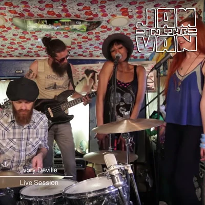 Jam in the Van - Ivory Deville (Live Session, Santa Ana, CA, 2013) 专辑 Ivory Deville