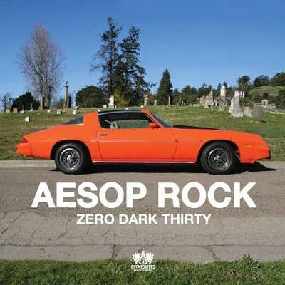 Zero Dark Thirty 專輯 Aesop Rock/Nosaj Thing/Classixx/Delta Spirit/Tropics