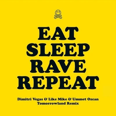 Fatboy SlimSultan & Ned Shepard Eat Sleep Rave Repeat - Dimitri Vegas & Like Mike & Ummet Ozcan Tomorrowland Remix