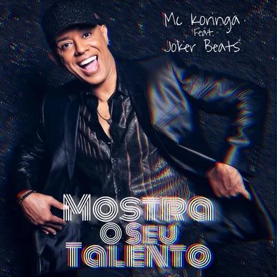 Mostra o Seu Talento (feat. Joker Beats) 专辑 Ery Mariano/Joker Beats