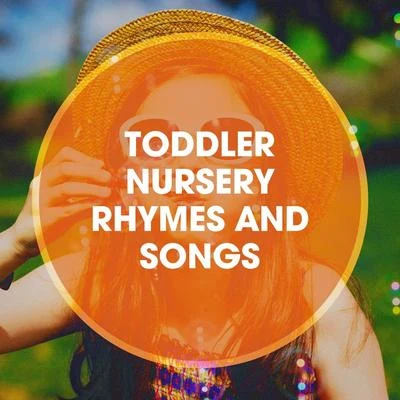 Toddler Nursery Rhymes and Songs 專輯 Kids Music/Preschool Kids/Lullaby Babies