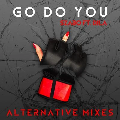 Go Do You (Alternative Mixes) 專輯 Szabo