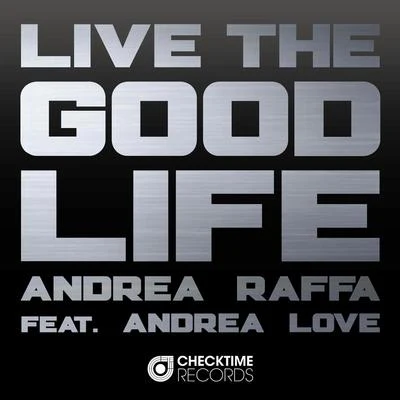 Live the Good Life 專輯 Andrea Raffa