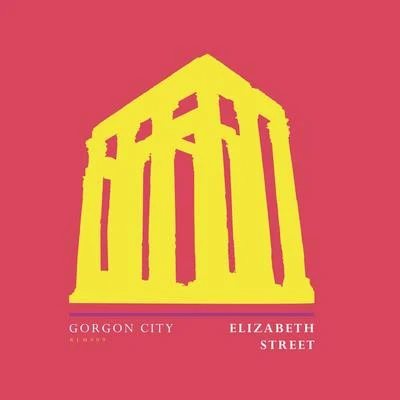 Gorgon City Elizabeth Street