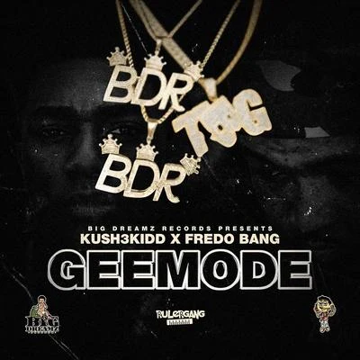 Geemode (feat. Fredo Bang) 專輯 Fredo Bang