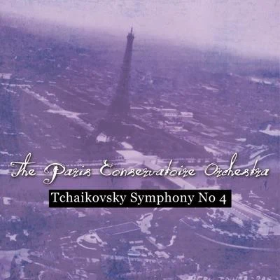 Tchaikovsky: Symphony No. 4 專輯 L'Orchestre de la Societe des Concerts du Conservatoire de Paris/Albert Wolff