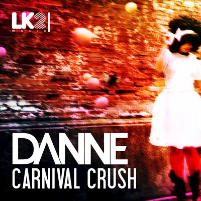 Carnival Crush 专辑 DANNE