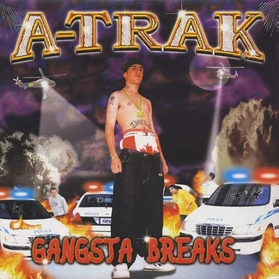 A-Trak Gangsta Breaks