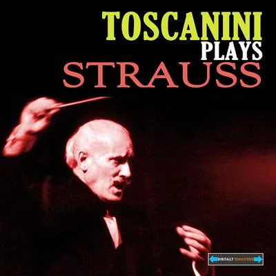 Toscanini Plays Strauss 專輯 Arturo Toscanini