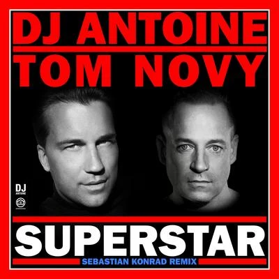 Superstar (Sebastian Konrad Remix) 專輯 Einsauszwei/Toni Del Gardo/Tom Novy/Sebastian Wojkowski/Shuja