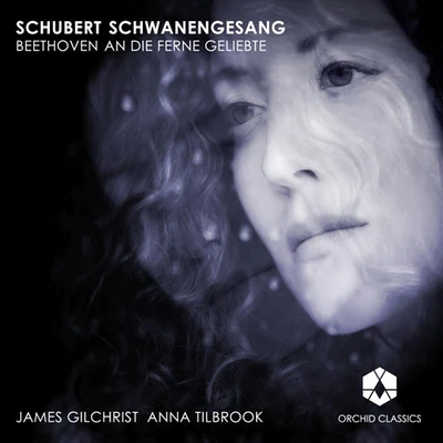 SCHUBERT, F.: SchwanengesangBEETHOVEN, L. van: An die ferne Geliebte (Gilchrist, Tilbrook) 专辑 Hanna Husáhr/Barnaby Rea/Bergen Philharmonic Choir/Choir of Collegiûm Mûsicûm/James Gilchrist