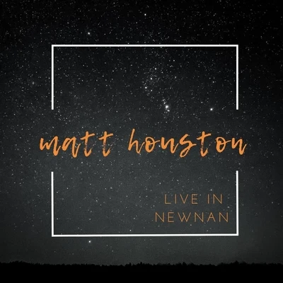 Live in Newnan 专辑 Matt Houston