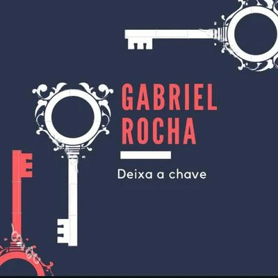 Gabriel Rocha Deixa a Chave