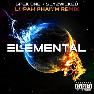 Slyzwicked Elemental (Lupah Phaiym Remix)