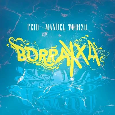 BORRAXXA 專輯 Llane/Manuel Turizo