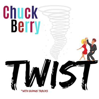 Twist (with Bonus Tracks) 專輯 Chuck Berry/Buddy Holly/Muddy Waters/Nat King Cole/Bo Diddley