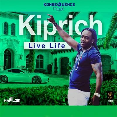 Live Life - Single 专辑 Kiprich