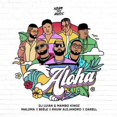 Paris BoyBeéleLa Ross Maria Aloha (feat. Darell, Mambo Kingz & DJ Luian)