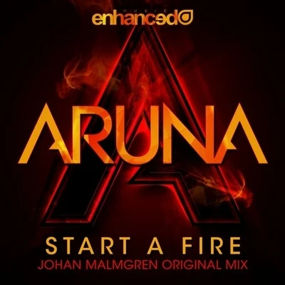 Start A Fire ( Original Mix) 專輯 Aruna/Shogun/Michael Woods/Gareth Emery/Ferry Corsten